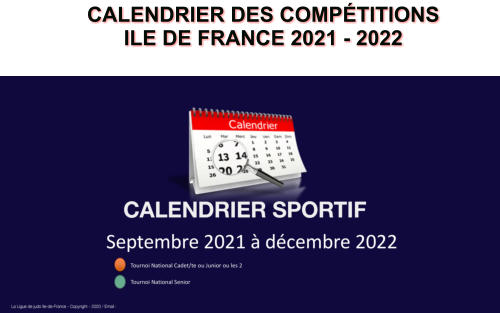 CALENDRIER COMPÉTITIONS  ILE DE FRANCE 2021 - 2022