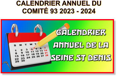 CALENDRIER ANNUEL DU COMITÉ 93 2023 - 2024